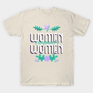 Women Empower Women Feminist Feminism Girl Power Women's Rights T-Shirt